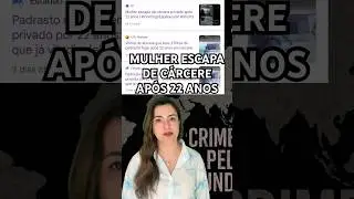 MULHER ESCAPA DE C&Aacute;RCERE AP&Oacute;S 22 ANOS NO BRASIL #truecrimebrasil #bbcnewsbrasil #noticiasmundiais