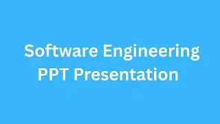 Software Engineering PPT Presentation Seminar Download: Need, Importance and Characteristics