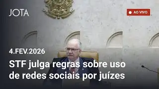 📱 STF AO VIVO - Uso de redes sociais por juízes - 4/2/2025