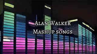 Alan Walker (mashup remix) ❤️🔥🔥