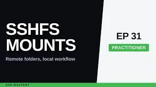 SSHFS Mount Remote Directory Like a Local Folder