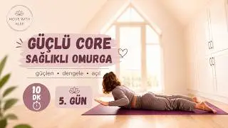 Yeni Yıl Öncesi Reset | 5. Gün | Core & Omurga Sağlığı | Yoga & Pilates | 10 DK