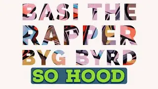 ♪ So Hood | Basi The Rapper | Byg Byrd | Muzical Mundeer