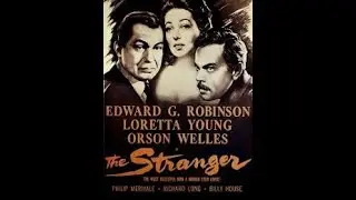 THE STRANGER (1946) | Orson Welles' Chilling Post-War Thriller | Full Movie | Public Domain Classic