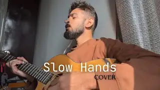 Slow Hands (Niall Horan) - Unplugged Acoustic Cover