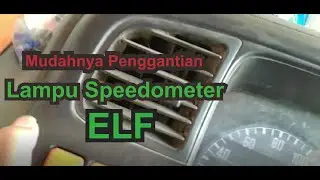Penggantian lampu Speedometer Truk elf