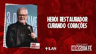 HER&Oacute;IS DA F&Eacute; | O Her&oacute;i Restaurador &ndash; Philip Murdoch
