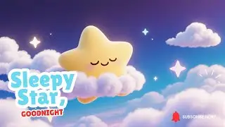 🌟 Sleepy Star, Goodnight &ndash; Gentle Lullaby for Babies | Nighttime Song | Giggle Pop
