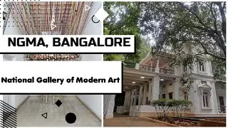 National Gallery of Modern Art, Banglore | NGMA Bangluru | Must visit places | Tourist attraction