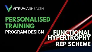 The Functional Hypertrophy Rep Scheme System | Vitruvian Health Rep Scheme and Methods