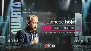 CULTO RECARGA | SÉRIE: COMECE HOJE! | PR. MARCOS COUTO | 10.12.2025