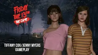 Friday The 13th The Game Tiffany Cox/Jenny Myers Gameplay🖤