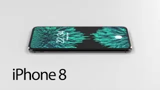 iPhone 8 Concept - Unofficial