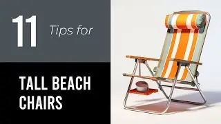 11 Tips On Tall Beach Chairs For Seniors