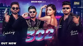 DAFA 302 - Virtual_af,Lakshay,Archit K | Superhit Song | New Haryanvi Songs Haryanvi 2023 #trending