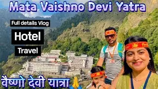 Vaishno Devi Yatra 2023 | वैष्णो देवी यात्रा | Mata Vaishno Devi | Katra Vaishno Devi