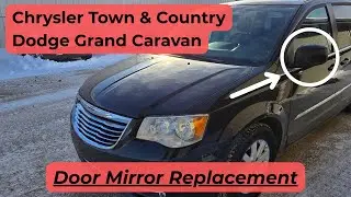 HOW TO REPLACE DOOR MIRROR on Dodge Grand Caravan / Chrysler Town & Country