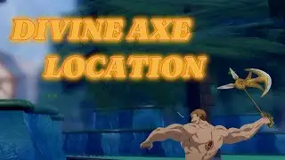 Where to find the DIVINE AXE in Anime Last Stand
