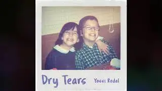 Yossi Rodal - DRY TEARS (Prod. By iZZy D JaY) [Official Lyric Video]