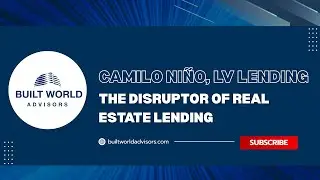 Революционер в сфере ипотечного кредитования | Камило Ниньо, LV Lending