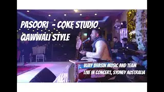 Pasoori -  Coke Studio Qawwali Style - Vijay Bhasin Music Sydney