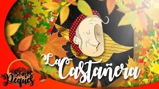 LA CASTAÑERA 🍁🌰 | ¡Disfrutemos juntos de la llegada del otoño! ♪♫♬ @somospeques4420