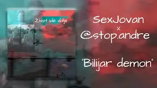SexJovan &times; @stop.andre - Bilijar Demon