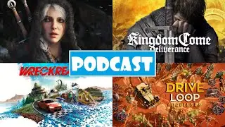 KCD 1, The Witcher 4, 5 e 6, Jogos de Dezembro, Wreckreation, Driveloop: Survivors - NS Podcast #251