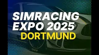Das ist die SIMRACING EXPO 2025 - Ein kleiner Rundgang + Mein HIGHLIGHT