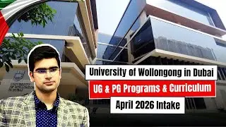 University of Wollongong in Dubai | April 2026 Intake | UG & PG Programs | Curriculum | Career Scope