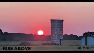 Rise Above  original song by Ric Callis