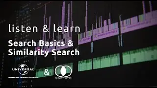 Listen & Learn Webinar: Search Basics & Similarity Search | Universal Production Music