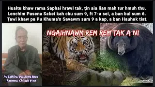 Pasena Sakei kah chu sum 9 a lian niin, a ban bul sum 6 a ni. Pu Lalhlira, Darlawng khua kawmna- 6
