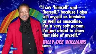 BILLY DEE WILLIAMS USES &lsquo;GENDER FLUID&rsquo; PRONOUNS&mdash;SEES HIMSELF AS FEMININE AND MASCULINE