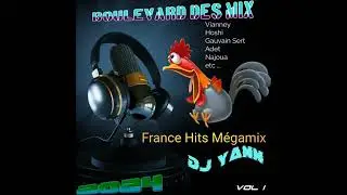 FRANCE HITS   MEGAMIX VOL 1  DJ YANN  2024
