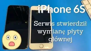 iPhone 6S - serwis stwierdził uszkodzoną płytę i wymianę - SPRAWDZAM