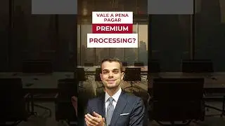 Vale a pena pagar PREMIUM PROCESSING?