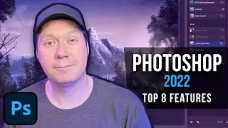 Photoshop CC 2022 - Top 8 NEW FEATURES