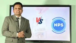 NPS vs UPS Pension Scheme | Migration Guide | Benefits & Key Features Explained