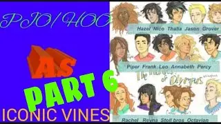 PJO/HOO Characters as Iconic Vines Part 6 CLEAN VERSION FOR ALL MY HOLY VIEWERS