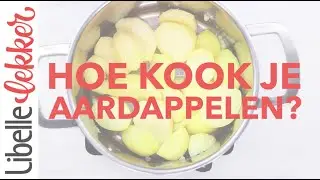 Aardappelen koken: zo krijg je ze perfect gaar