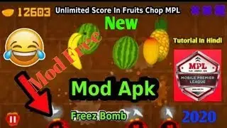 MPL FRUIT CHOP HACK MOD BOMB FREEZ MOD FREE
