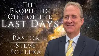The Prophetic Gift in the Last Days