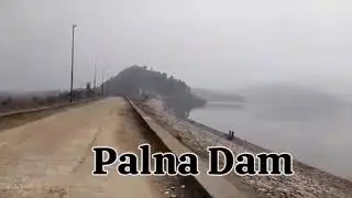 पालना डैम, झारखंड का एक खूबसूरत पिकनिक स्पॉट।# palna Dam#NH 33#picnic spot