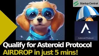 Asteroid Protocol AIRDROP. How to Qualify step by step guide.