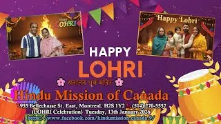LOHRI Celebration Sponsored Rajan Sharma Family & Jasvider Singh Family at Hindu Mission of Canada