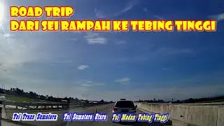 Jalan Tol Trans Sumatera Road Trip Dari Sei Rampah Ke Tebing Tinggi