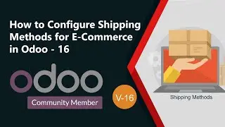 Learn Shipping Methods in Odoo-16 | Fixed price and Weight-Based shipping Explained - Urdu / Hindi