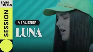 LUNA - verlierer (Songpoeten Session)