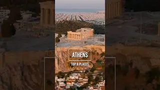 ATHENS 🇬🇷 TOP 8 PLACES TO VISIT